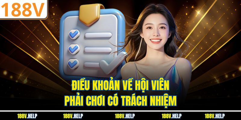 Điều khoản về hội viên phải chơi có trách nhiệm